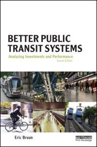 BETETR PUBLIC TRANSIT SYSTEMS. ANALYZING INVESTMENTS AND PERFORMANCE. 2ND EDITION