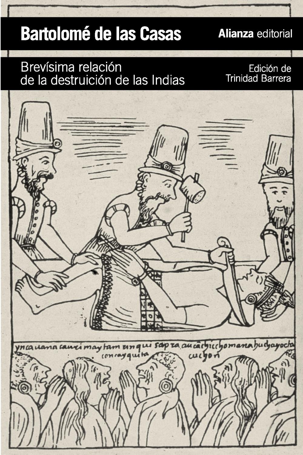 BREVÍSIMA RELACIÓN DE LA DESTRUCCIÓN DE LAS INDIAS