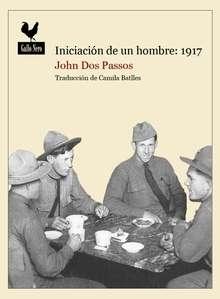 INICIACIÓN DE UN HOMBRE: 1917. 