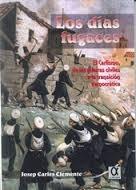 DIAS FUGACES. EL CARLISMO, DE LAS GUERRAS CIVILES A LA TRANSICIÓN DEMOCRATICA