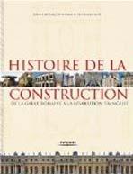 HISTOIRE DE LA CONSTRUCTION. DE LA GAULE ROMAINE À LA RÉVOLUTION FRANÇAISE