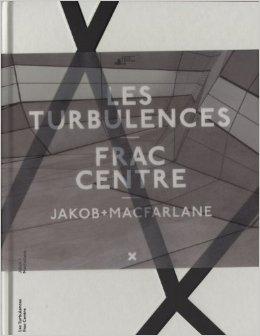 JAKOB + MACFARLANE. FRAC CENTRE. LES TURBULENCES