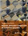 MONTAJE, DIRECCION E INSPECCION DE ANDAMIOS APOYADOS. PRIMERA PARTE: MONTAJE.
