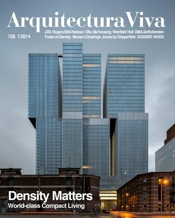 ARQUITECTURA VIVA Nº 159 DENSITY MATTERS. WORLD-CLASS COMPACT LIVING ( JDS; ROGERS; OFIS; MA YANSONG;. 