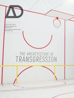 THE ARCHITECTURE OF TRANSGRESSION