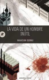 LA VIDA DE UN HOMBRE INÚTIL, LA