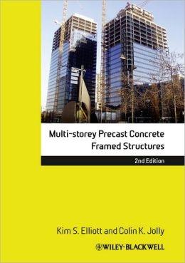 MULTI-STOREY PRECAST CONCRETE FRAMED STRUCTURES 2ND EDITION
