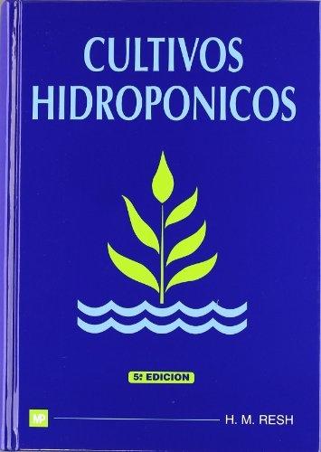 CULTIVOS HIDROPONICOS. NUEVAS TECNICAS DE PRODUCCION