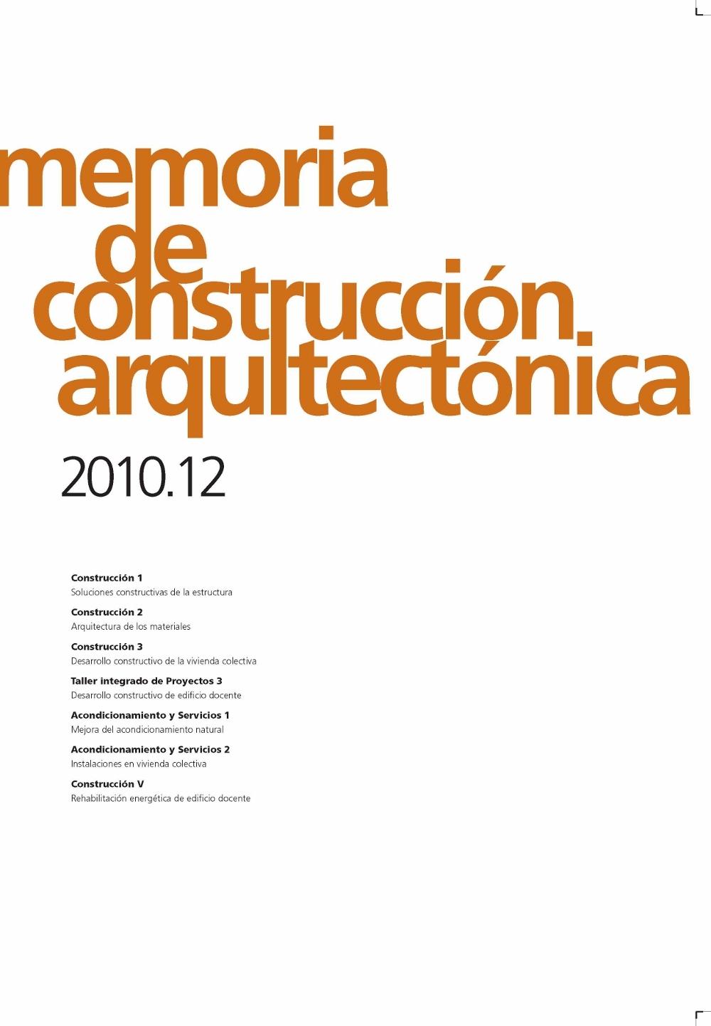 MEMORIA DE CONSTRUCCIÓN ARQUITECTÓNICA 2010.12. 