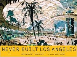 NEVER BUILT LOS ANGELES