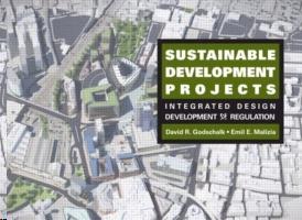 SUSTAINABLE DEVELOPMENT PROJECTS. INTEGRATED DESIGN, DEVELOPMENT, AN REGULATION