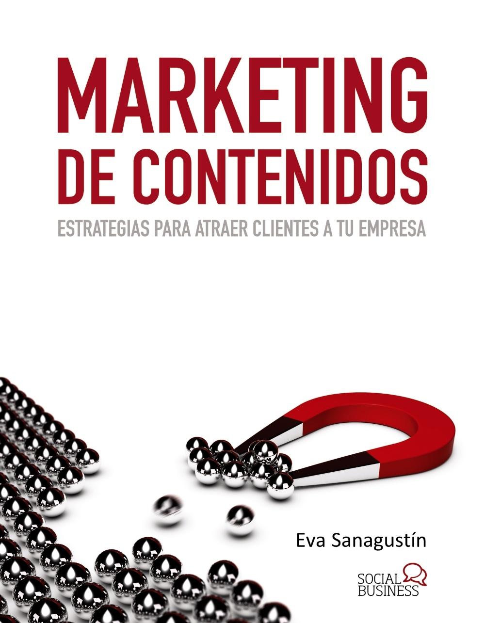 MARKETING DE CONTENIDOS "ESTRATEGIAS PARA ATRAER CLIENTES A TU EMPRESA". 