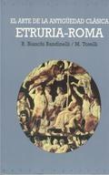 ARTE DE LA ANTIGUEDAD CLASICA, EL . ETRURIA Y ROMA. 