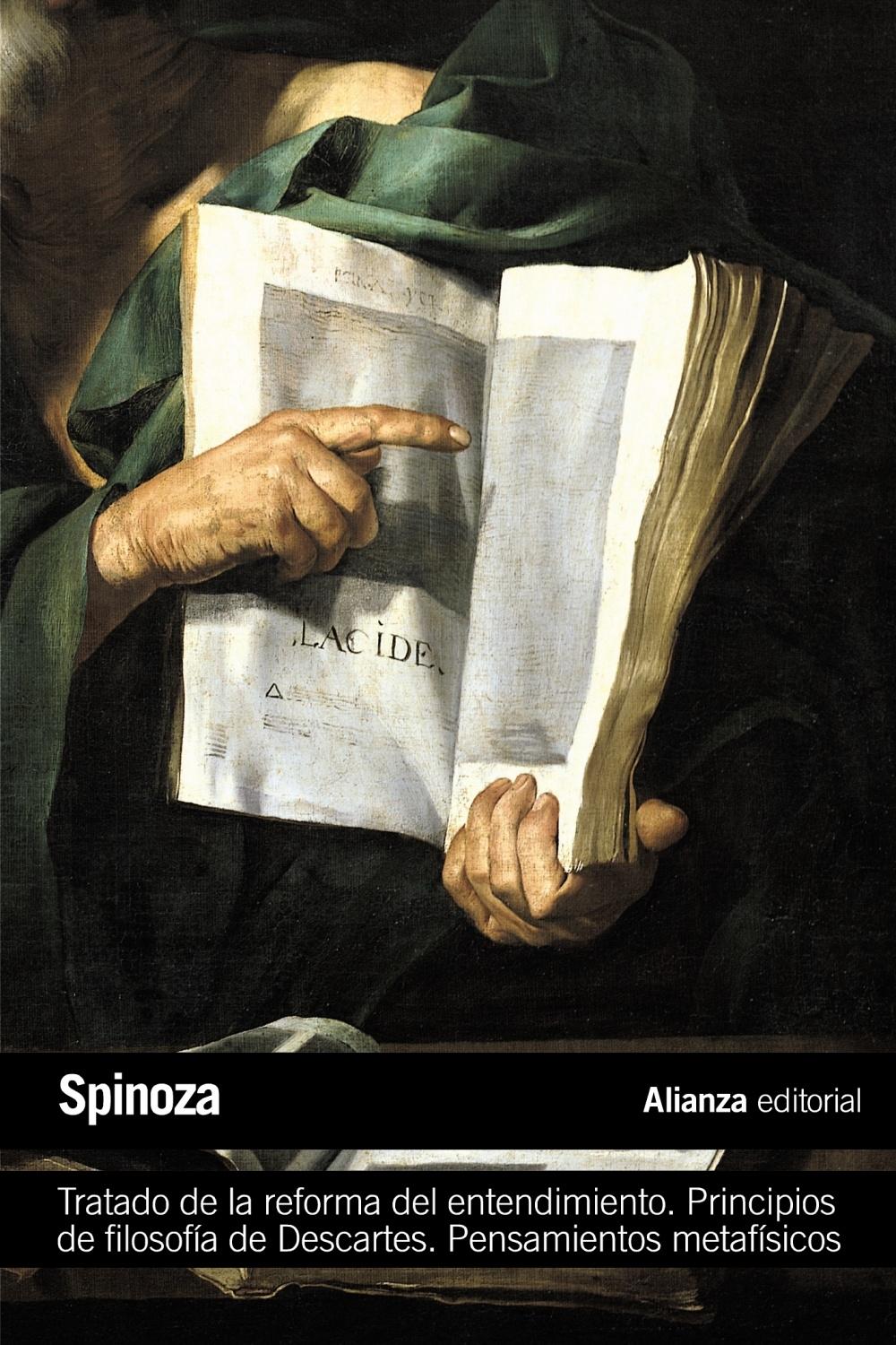 TRATADO DE LA REFORMA DEL ENTENDIMIENTO. PRINCIPIOS DE FILOSOFIA DE DESCARTES. PENSAMIENTOS METAFISICOS