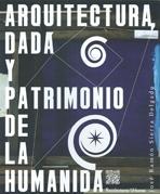 ARQUITECTURA DADA Y PATRIMONIO DE LA HUMANIDA. 