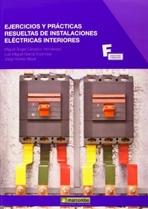 EJERCICIOS Y PRÁCTICAS RESUELTAS DE INSTALACIONES ELÉCTRICAS INTERIORES