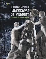 LANDSCAPES OF MEMORY. PAESAGGI DELLA MEMORIA