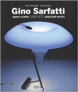 SARFATTI: GINO SARFATTI. THE COMPLETE WORKS 1938- 1973