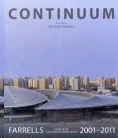 CONTINUUM. FARRELLS 2001-2011. WORK OF THE HONG KONG & LONDON OFFICES. 