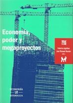 ECONOMIA, PODER Y MEGAPROYECTOS