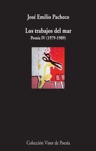 LOS TRABAJOS DEL MAR. POESÍA IV (1979-1986)
