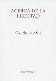 ACERCA DE LA LIBERTAD "UNA INTERPRETACIÓN DEL A POSTERIORI SEGUIDO DE PATOLOGÍA DE LA L"