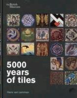 5000 YEARS OF TILES. 