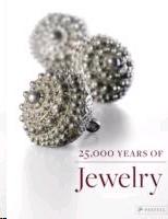 25,000 YEARS OF JEWELRY