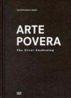 ARTE POVERA. THE GREAT AWAKENING. 