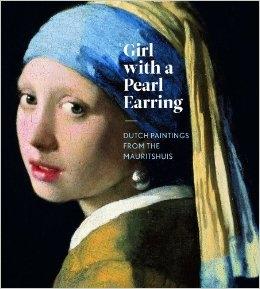 GIRL WITH A PEARL EARRING. DUTCH PAINTINGS FROM THE MAURITSHUIS. 