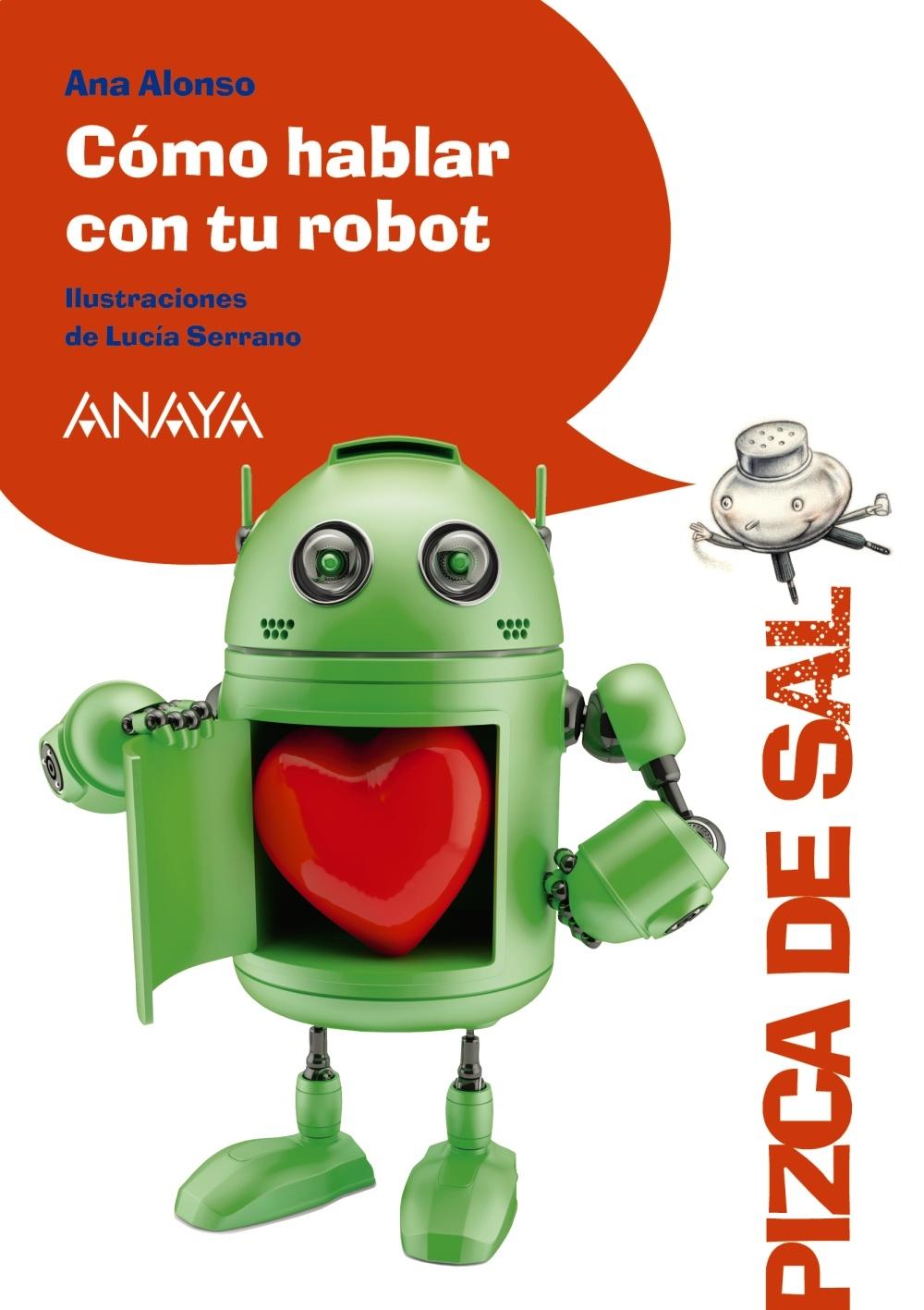 CÓMO HABLAR CON TU ROBOT. 