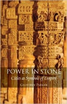 POWER IN STONE. CITIES AS SYMBOLS OF EMPIRE. 