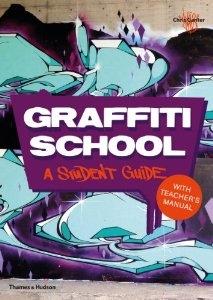 GRAFFITI SCHOOL. A STUDENT GUIDE WITH TEACHER'S MANUAL