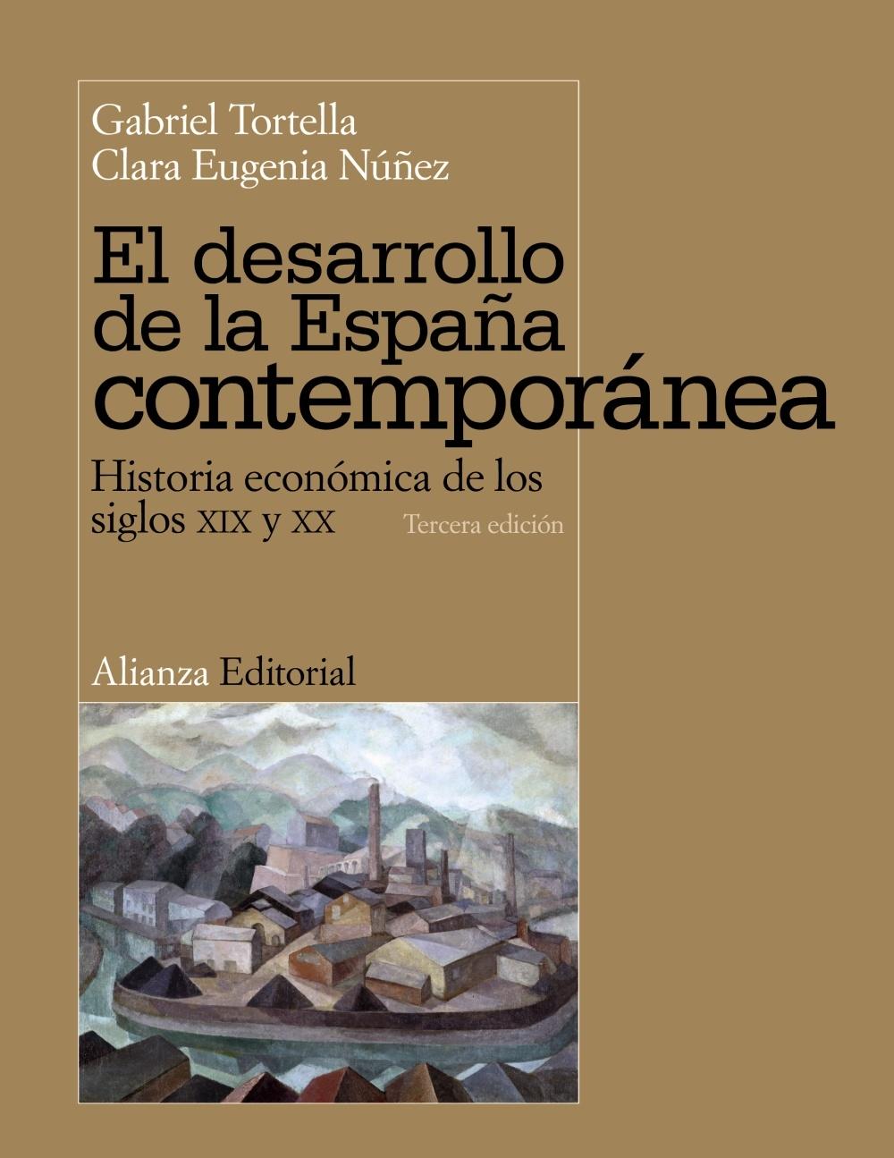 DESARROLLO DE LA ESPAÑA CONTEMPORANEA, EL  HISTORIA ECONOMICA DE LOS SIGLOS XIX Y XX