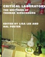 CRITICA LABORATORY. THE WRITINGS OF THOMAS HIRSCHHORN