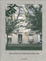 POUILLON: THE STONES OF FERDINAND POUILLON : AN ALTERNATIVE MODERNISM IN FRENCH ARCHITECTURE. 