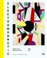 MODERN ART IN NORTHERN EUROPE 1918- 1931. ELECTROMAGNETIC.