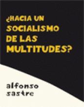 ¿HACÍA UN SOCIALISMO DE LAS MULTITUDES?