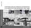 KATZENSTEIN: CONTRIBUCION DE ERNESTO KATZENSTEIN  A LA ARQUETECTURA MODERNA 1954-1966