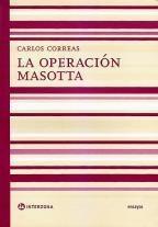 OPERACION MASOTTA, LA . CUANDO LA MUERTE TAMBIEN FRACASA