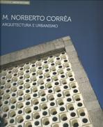 M. NORBERTO CORRÊA. ARQUITECTURA E URBANISMO. 