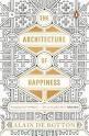 ARCHITECTURE OF HAPPINESS, THE.