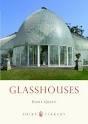 GLASSHOUSES. 