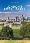 LONDON ROYAL PARKS