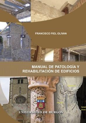 MANUAL DE PATOLOGÍA Y REHABILITACIÓN DE EDIFICIOS. 