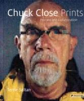 CLOSE: CHUCK CLOSE PRINTS. PROCESS AND COLLABORATION