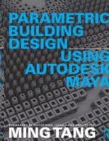 PARAMETRIC BUILDING DESIGN USING AUTODESK MAYA