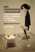 ARTE CONTEMPORÁNEO Y RESTAURACIÓN. 