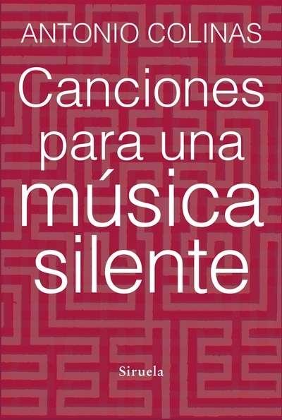 CANCIONES PARA UNA MÚSICA SILENTE. 