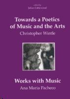 TOWARDS A POETICS OF MUSIC AND THE ARTS. WORKS WITH MUSIC